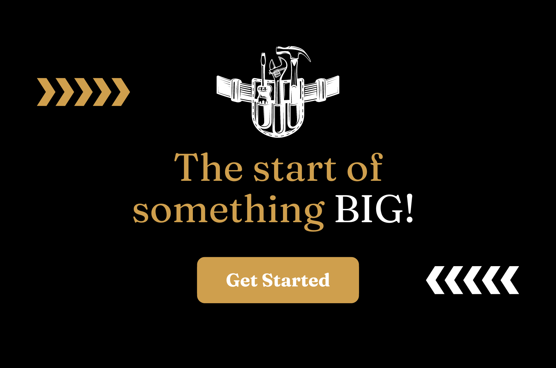 A black background with the words `` the start of something big '' and a button that says `` get started ''.