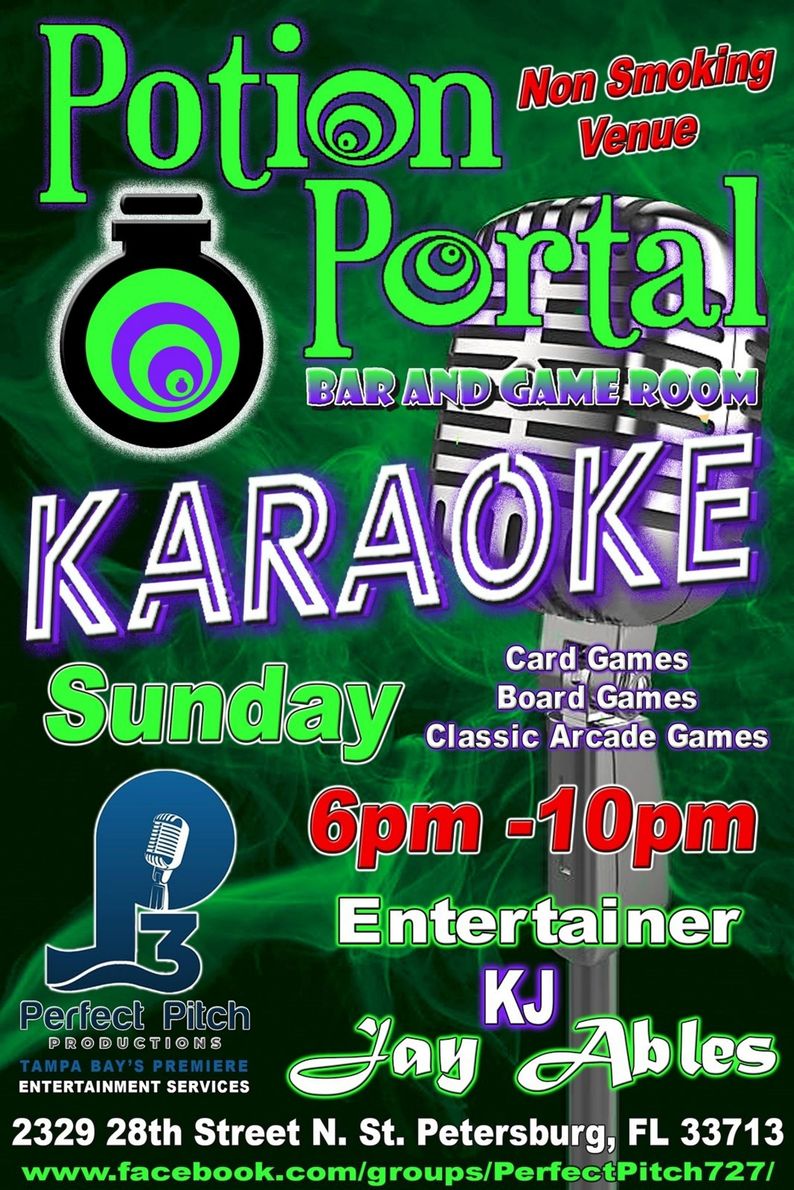 Come sing Karaoke at Potion Portal every Sunday 6 pm to 10 pm with KJ Jay Ables