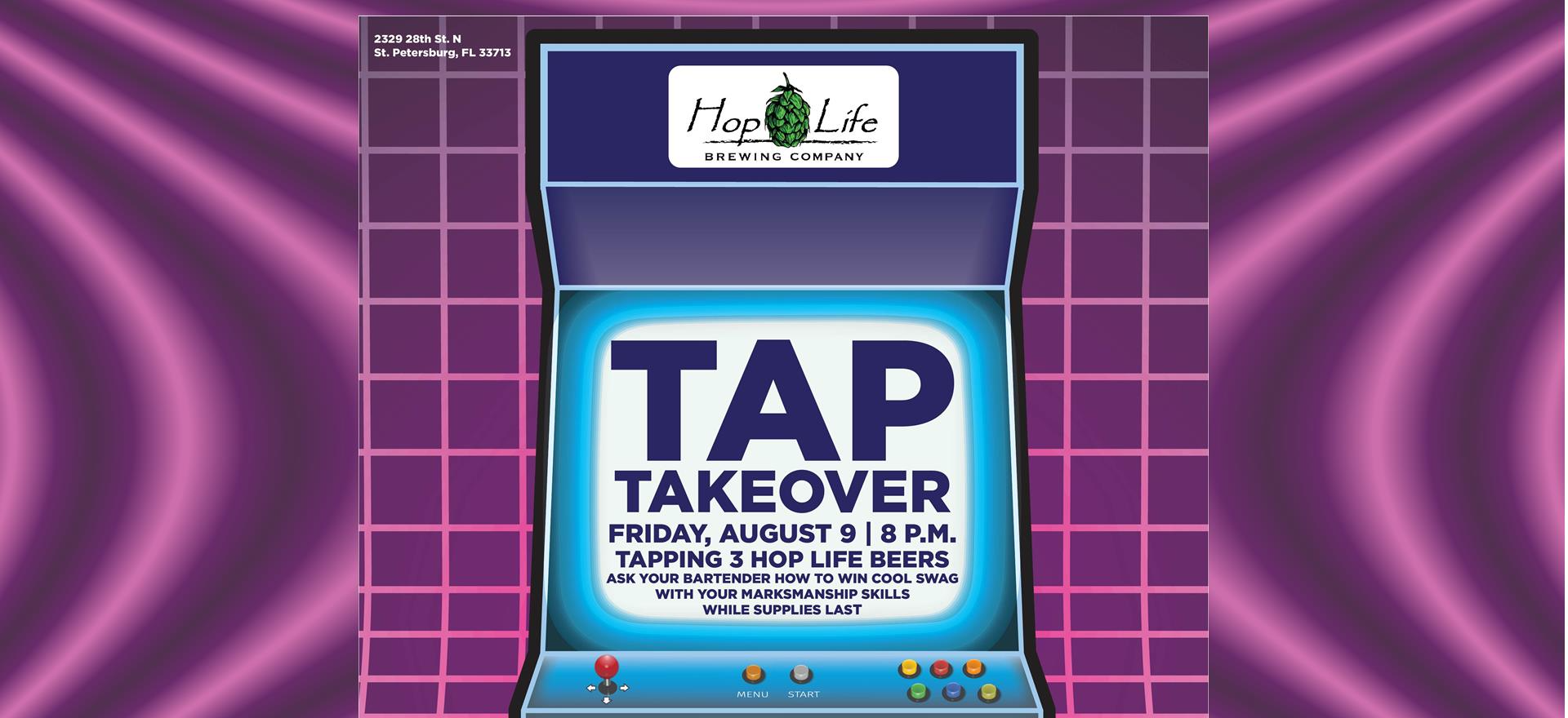 Arcade game with screen announcing Hop Life Tap Takeover