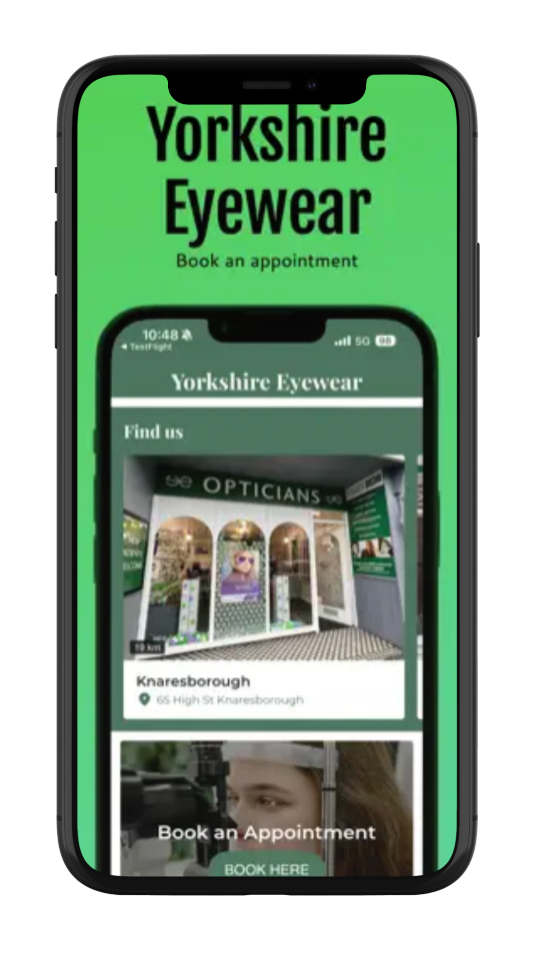 Smartphone displaying the Yorkshire Eyewear app; green background, booking appointment and shop listing.