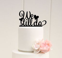 We Still Do Cake Topper — Engraving Services in North Rockhampton, QLD