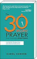 The 30 Second Prayer Book by Karol Horken