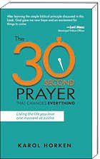 The 30 Second Prayer Book by Karol Horken