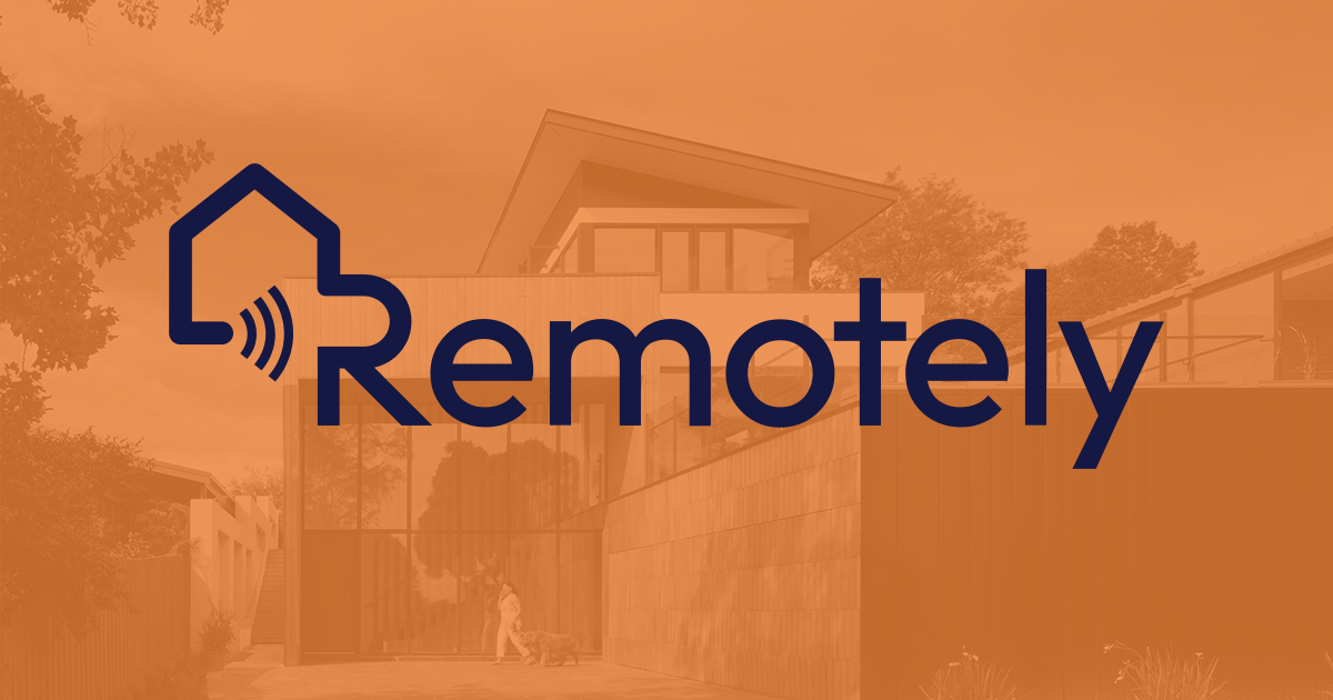 Remotely Remotely Remotely - Bring the Future Home with Smart Automation