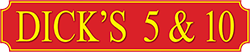 Sign for Dick's 5 & 10 store, red background with gold lettering and border.