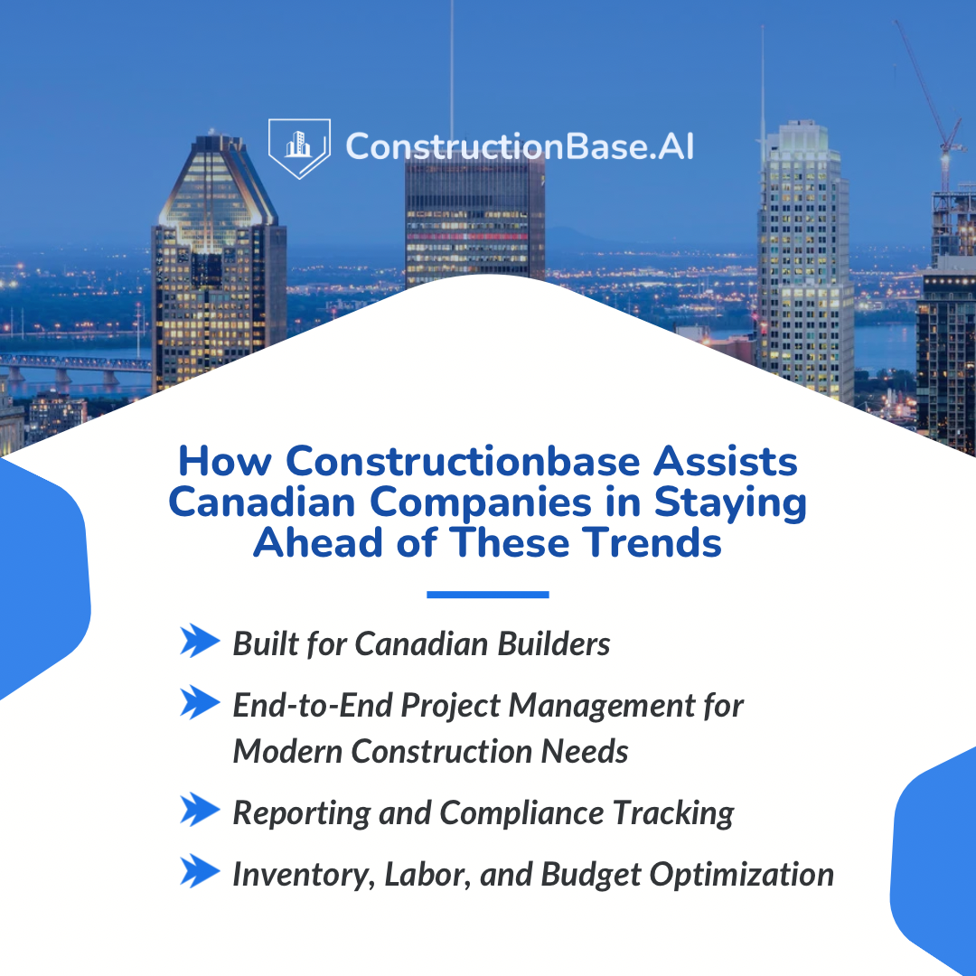 How Constructionbase Assists Canadian Companies in Staying Ahead of These Trends
