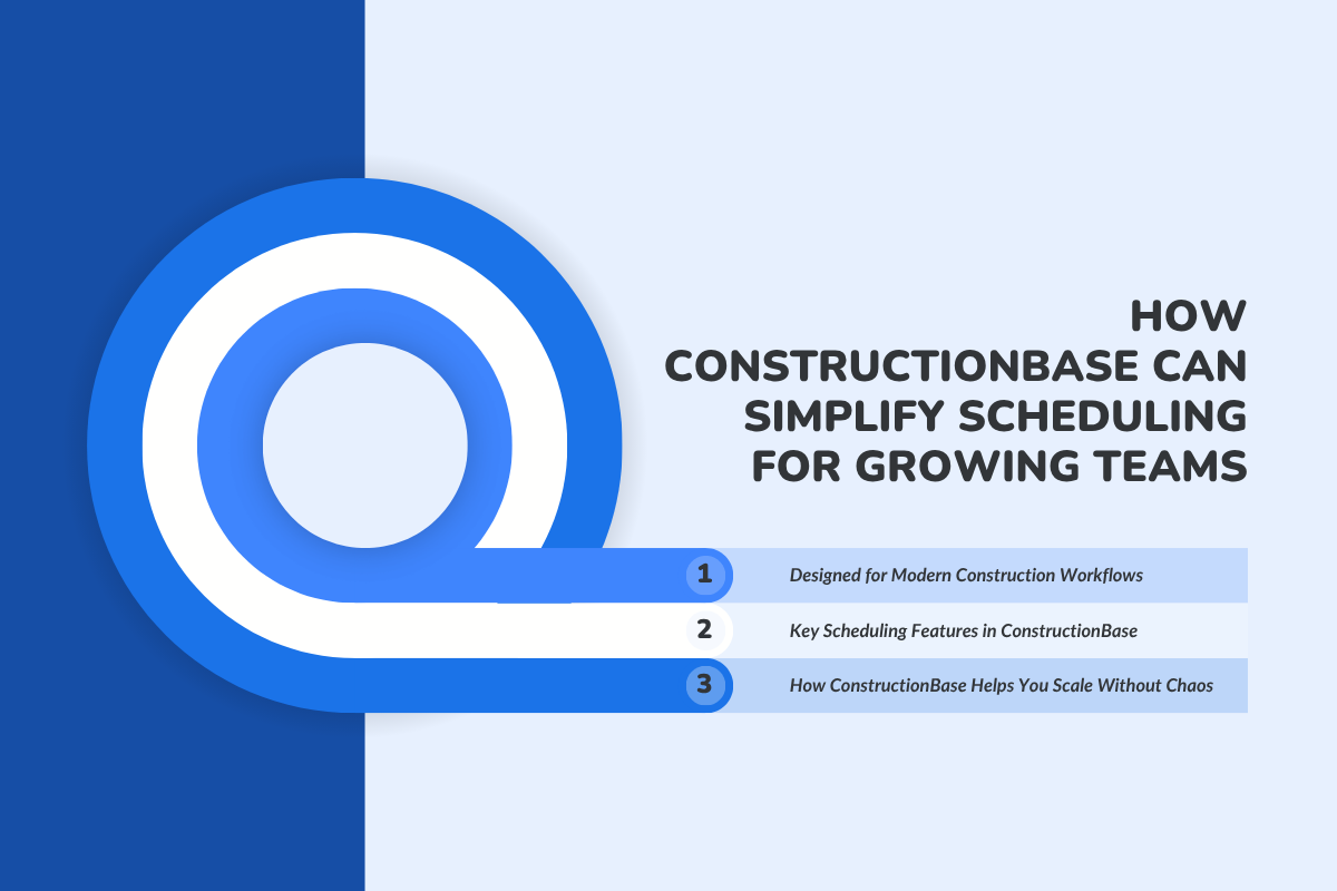 How ConstructionBase Can Simplify Scheduling for Growing Teams