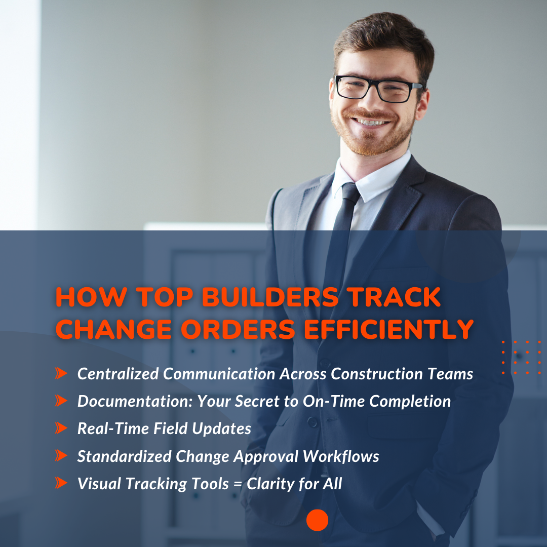How Top Builders Track Change Orders Efficiently