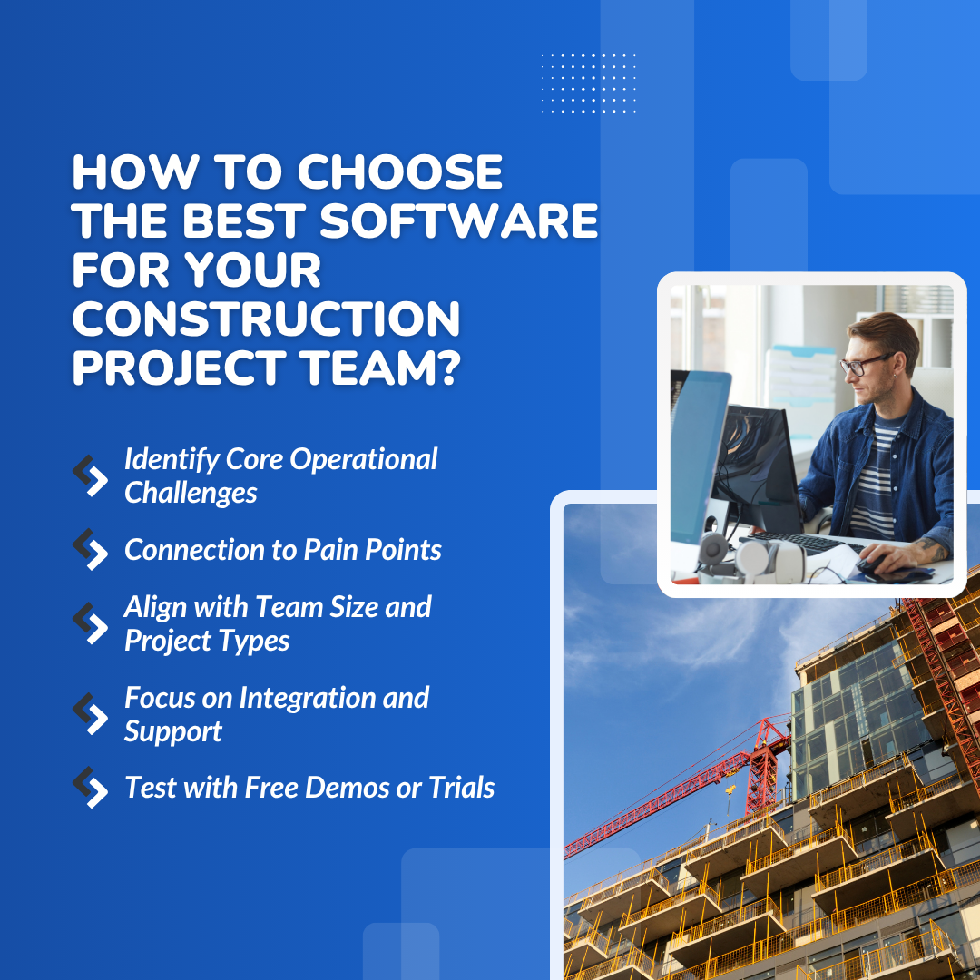 How to Choose the Best Software for Your Construction Project Team?