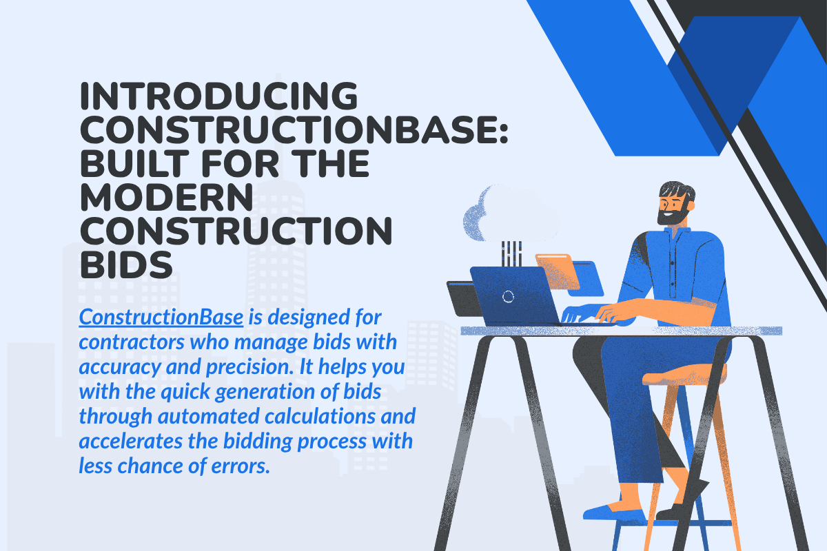 Introducing ConstructionBase: Built for the Modern Construction Bids
