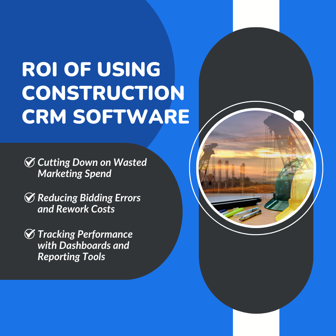 ROI of Using Construction CRM Software