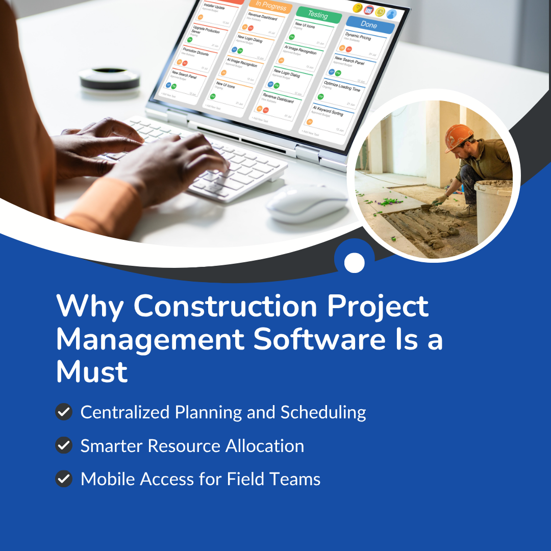 Why Construction Project Management Software Is a Must