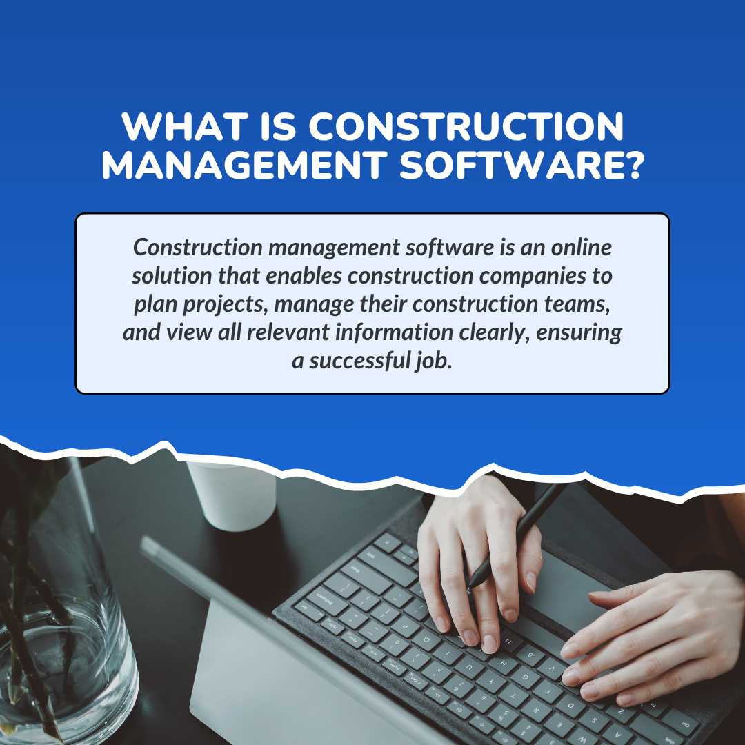What is Construction Management Software?