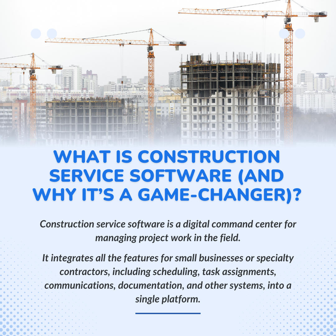What is Construction Service Software