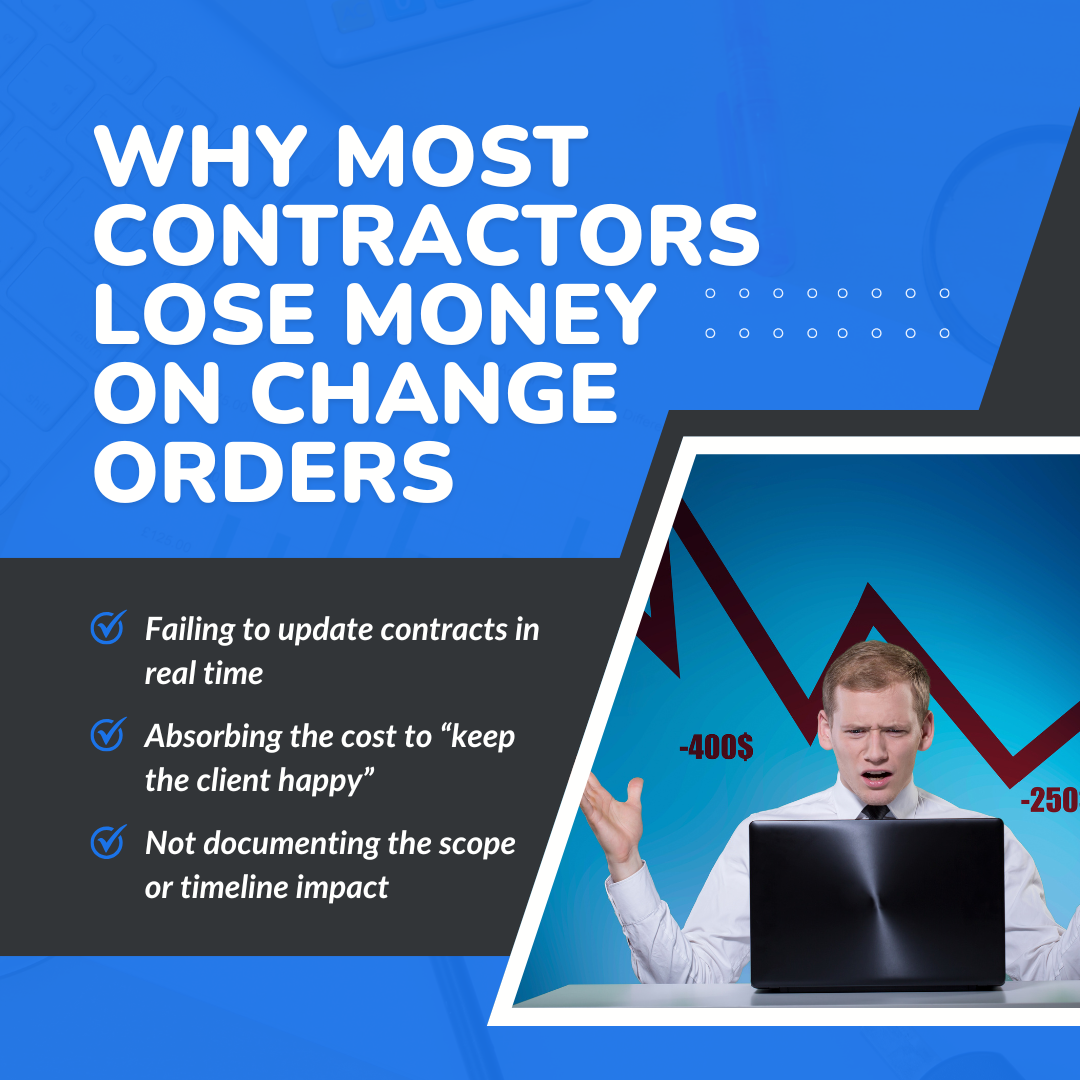Why Most Contractors Lose Money on Change Orders