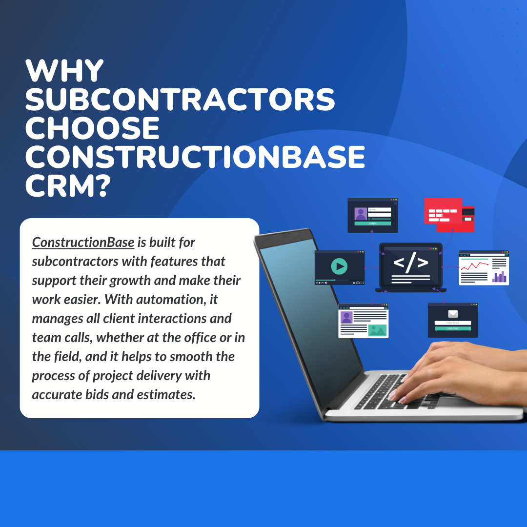 Why Subcontractors Choose ConstructionBase CRM?