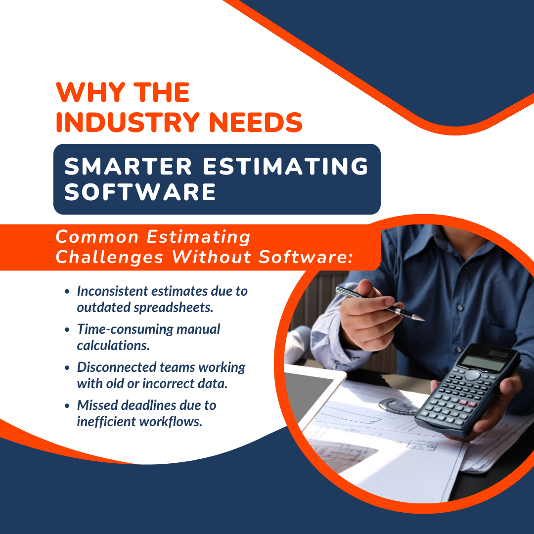 Why the Industry Needs Smarter Estimating Software