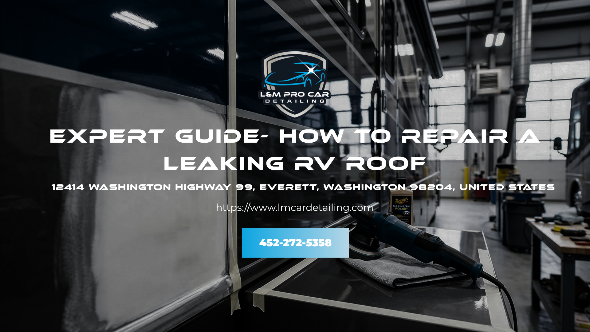 Expert Guide: How To Repair A Leaking RV Roof