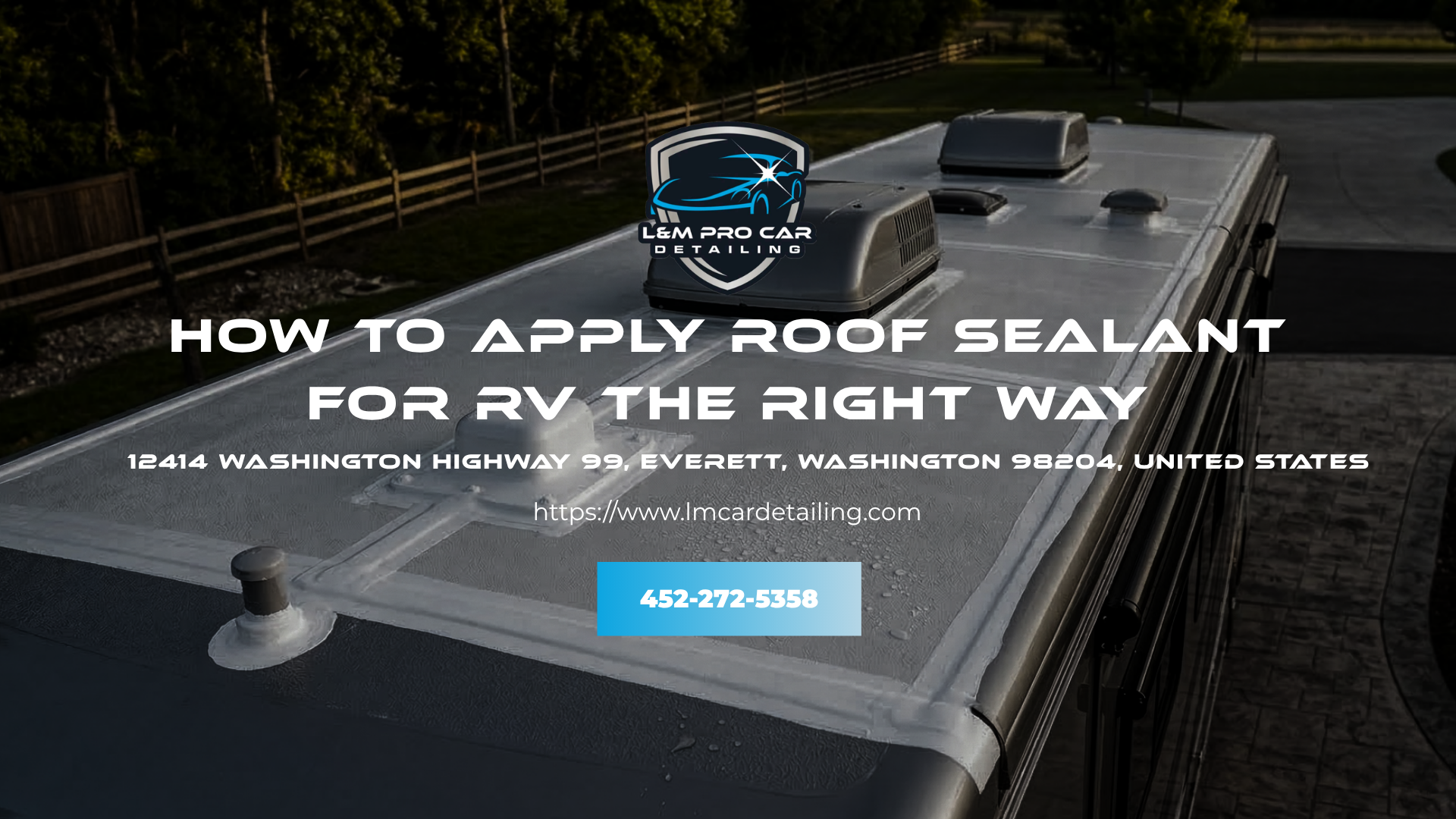 How To Apply Roof Sealant For RV The Right Way