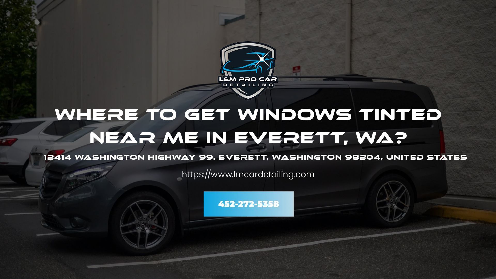 Where To Get Windows Tinted Near Me In Everett, WA?