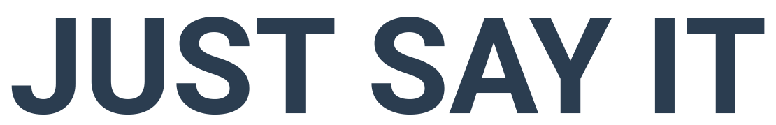 Just Say It logo