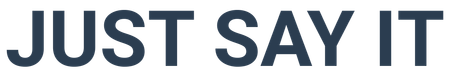 Just Say It logo