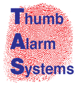 Thumb Alarm Systems