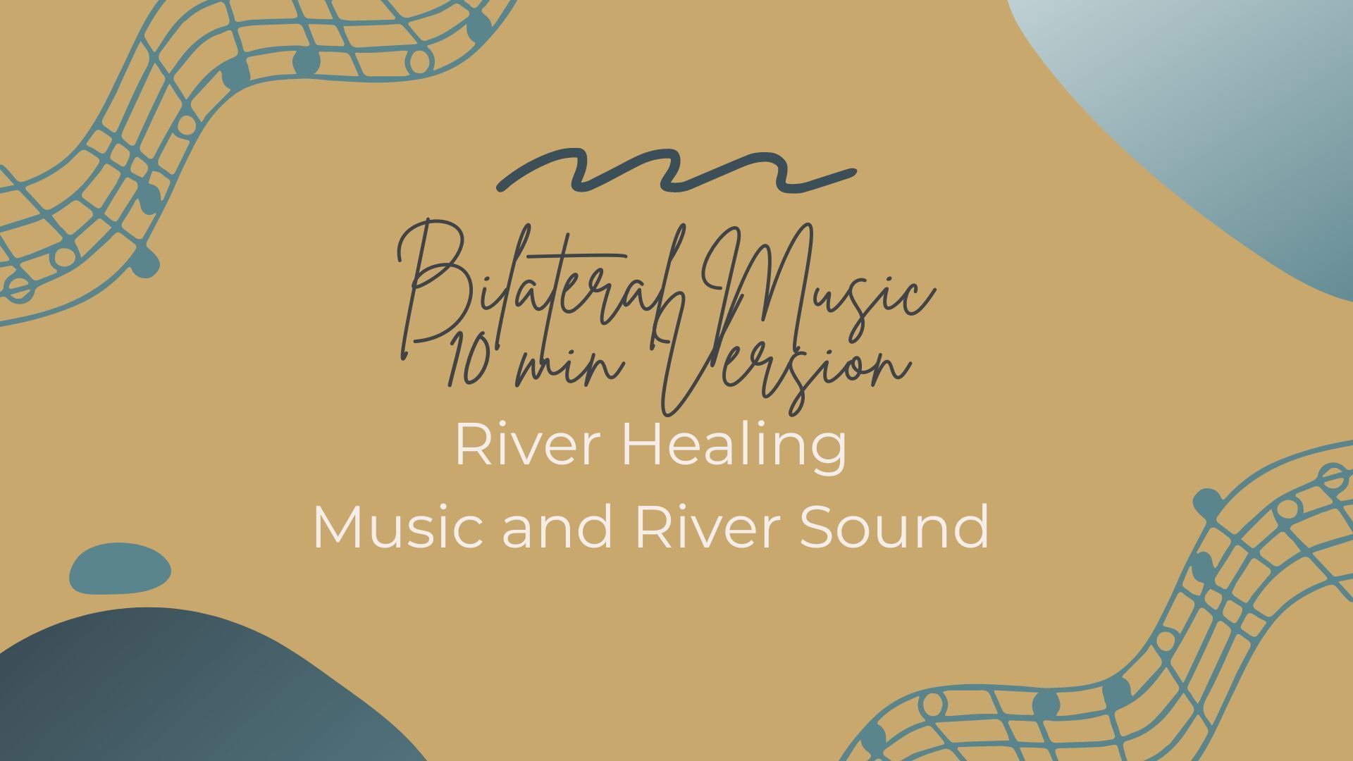 a poster for river healing music and river bilateral music .