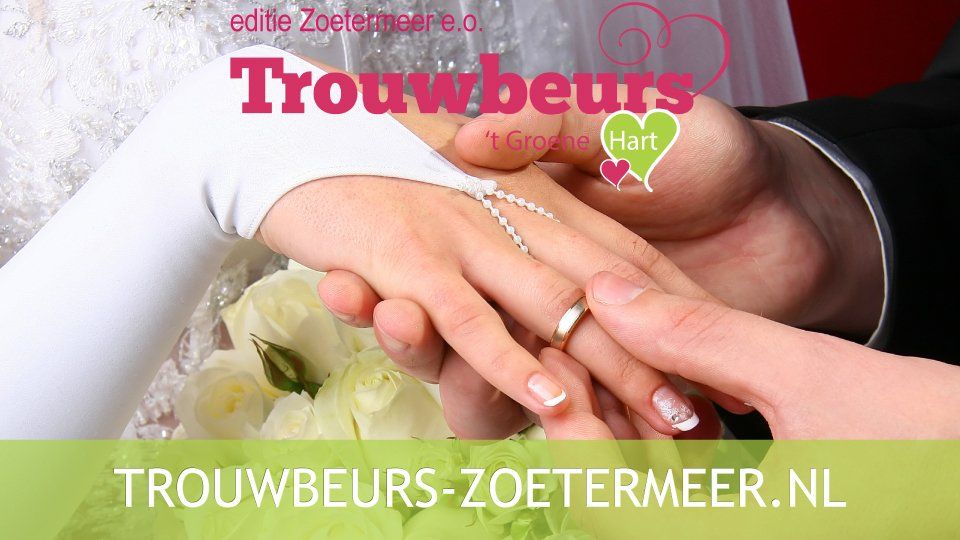 Trouwbeurs Zoetermeer - zaterdag 13 februari 2021 - van 10.30 tot 16.30 uur - Het Wapen van Zoetermeer, Zegwaartseweg 31 in Zoetermeer