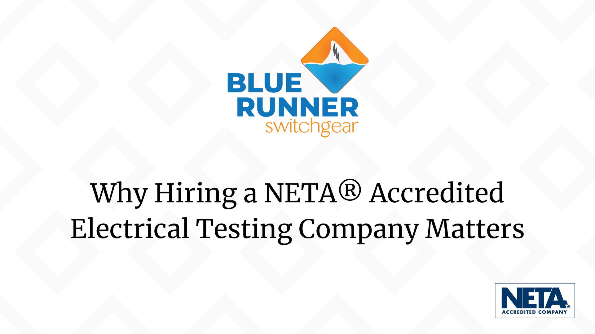 A NETA certified logo next to the Blue Runner Switchgear logo