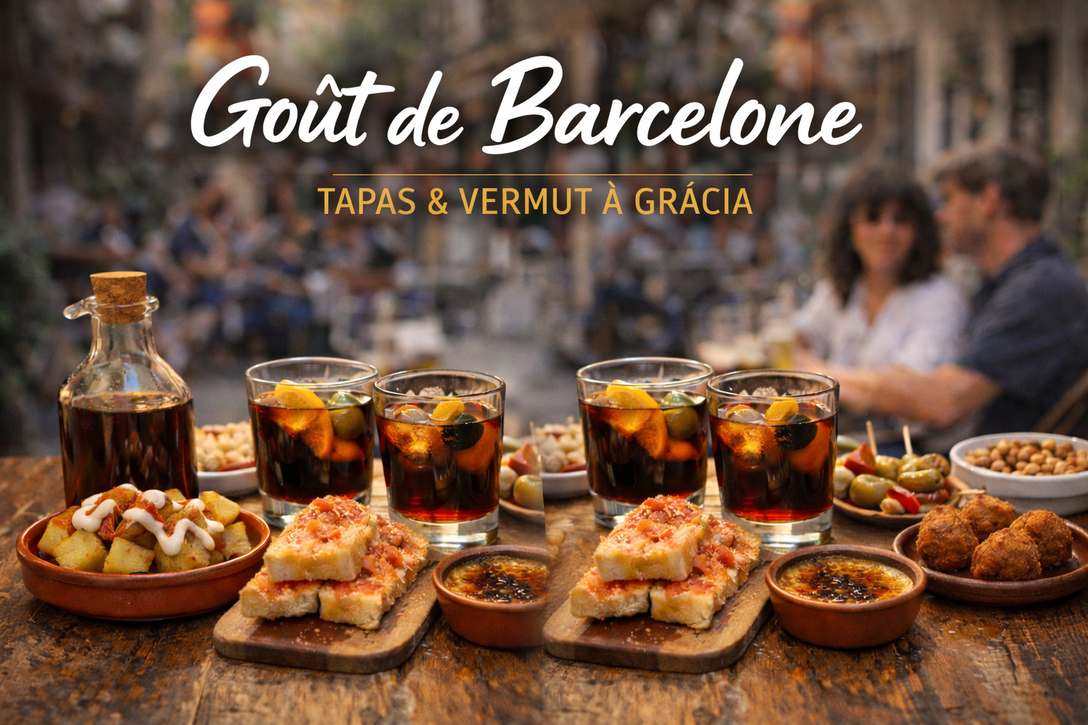Tapas et vermut à Gràcia Barcelone lors d’une visite gastronomique en petit groupe avec dessert