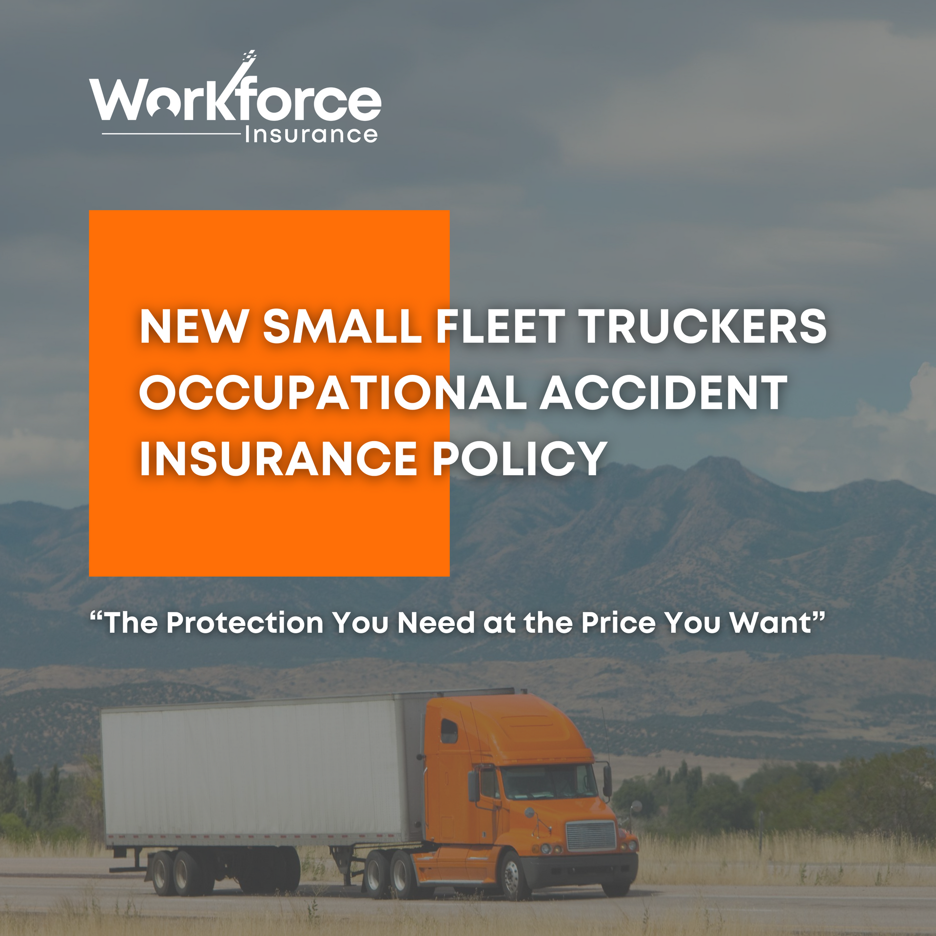 An orange truck with text promoting Workforce's small fleet Occupational Accident Insurance policy