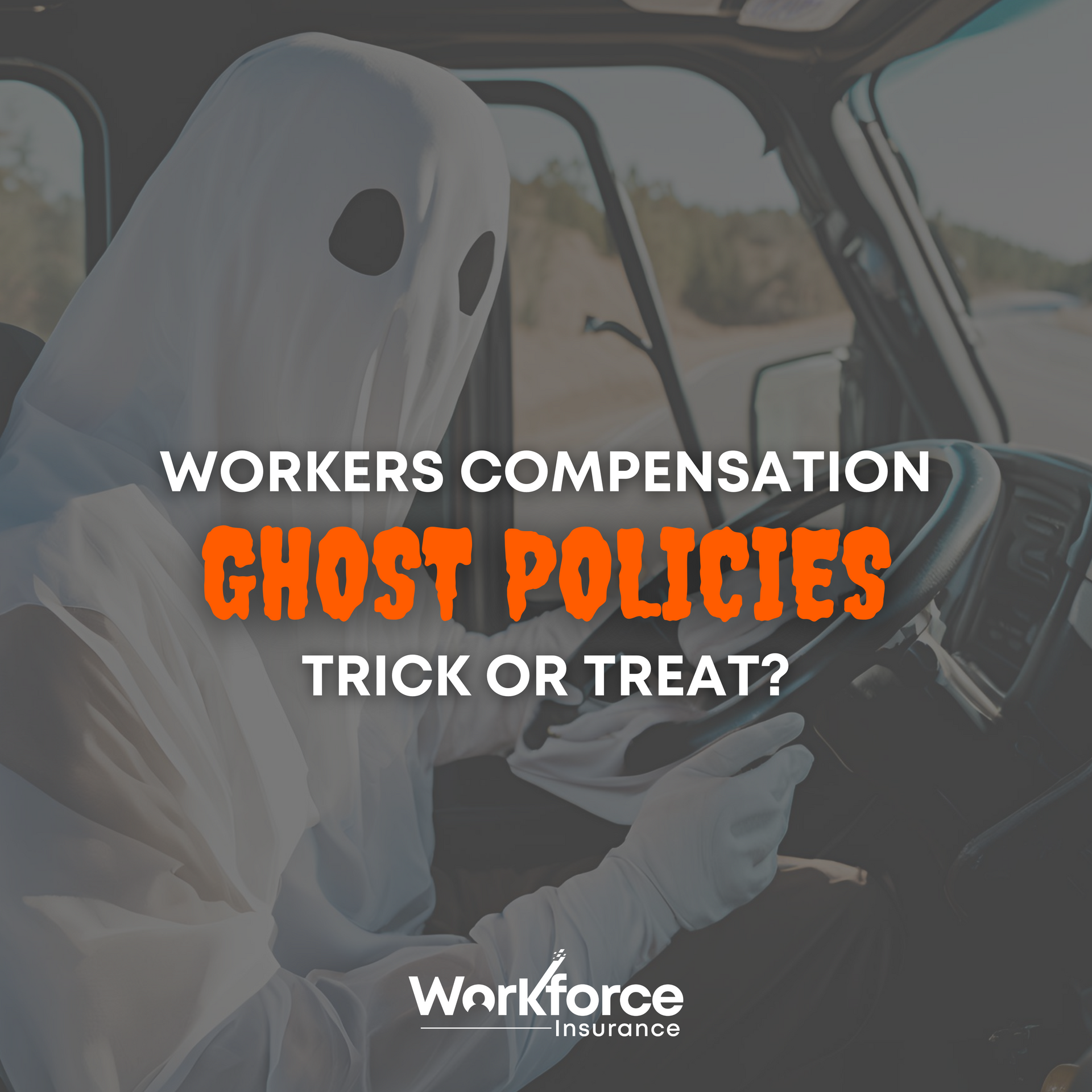 A truck driver in a ghost costume for Halloween, symbolizing Workers Compensation ghost policies.