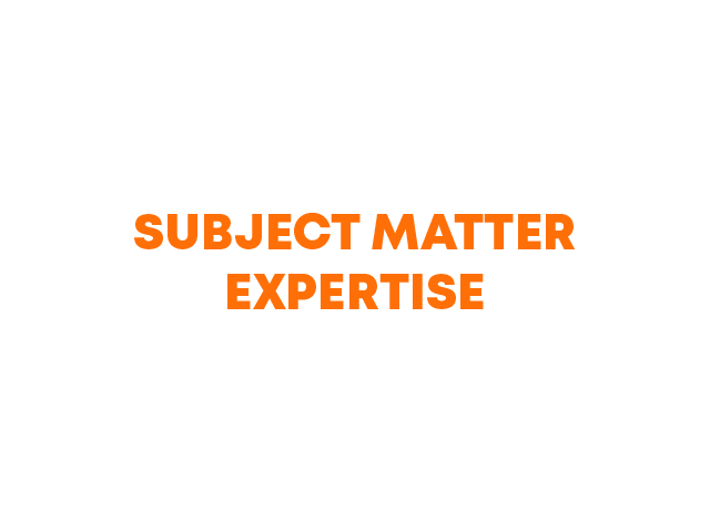 subject matter expertise