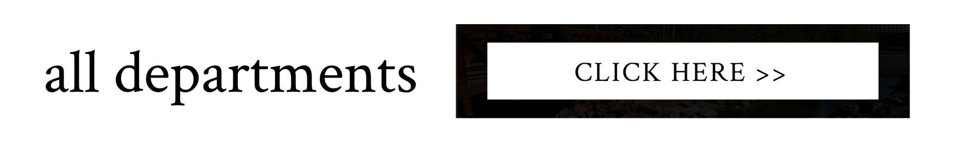 All departments label with a “CLICK HERE >>” button on the right