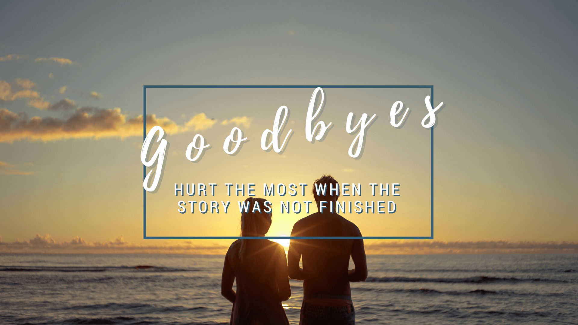 goodbyes infographic two people on beach