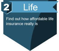 A blue arrow pointing to the word life that says find out how affordable life insurance really is.