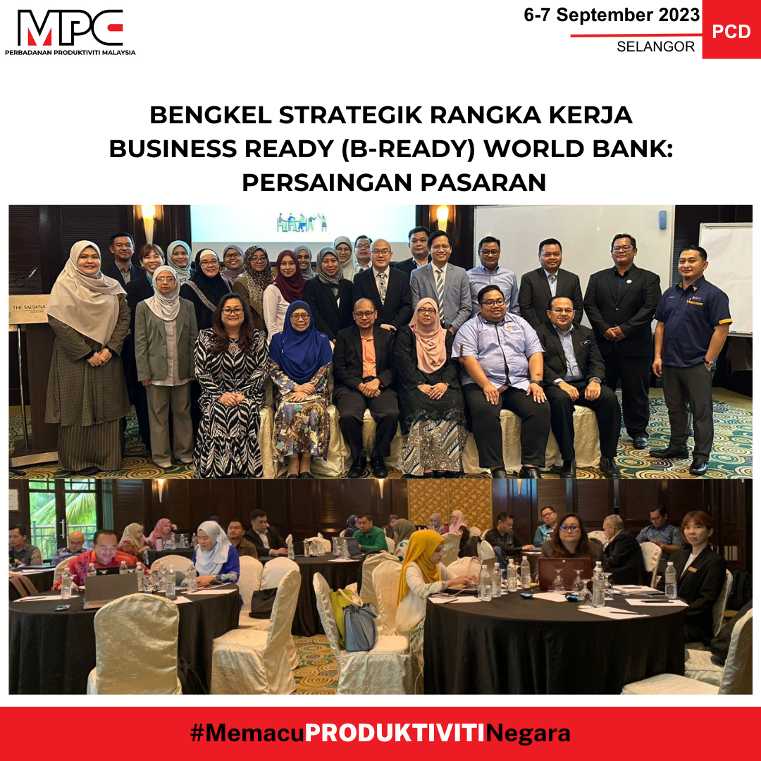 Bengkel Strategik Rangka Kerja Business Ready (B-READY) World Bank ...