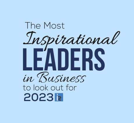 Insight Success Most Inspirational Leaders in Business to Look Out for in 2023