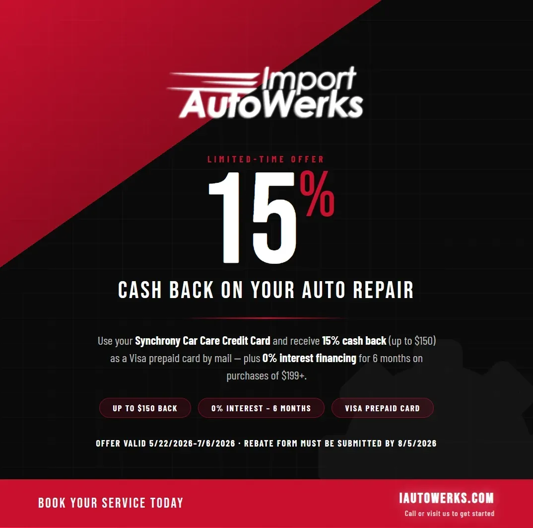 Import AutoWerks Limited-Time Offer 15% Cash Back on Your Auto Repair