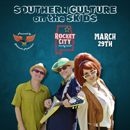 A poster for southern culture on the skids march 29th