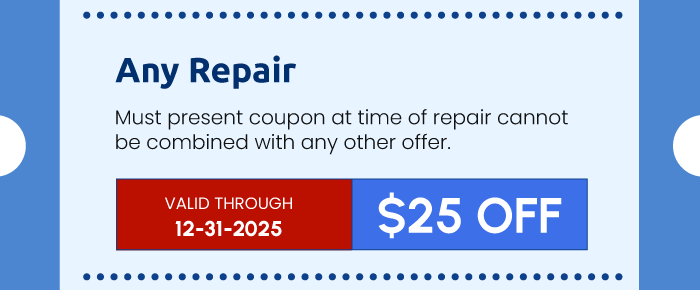 Coupon for any repair, offering $25 off, valid through 12-31-2025.