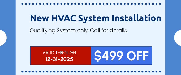 HVAC system installation promotion: $499 off, valid through 12-31-2025.
