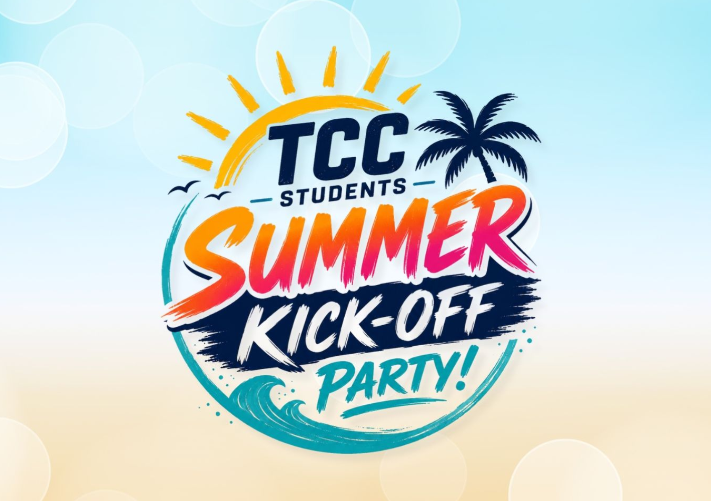 TCC STUDENTS SUMMER KICK-OFF PARTY
