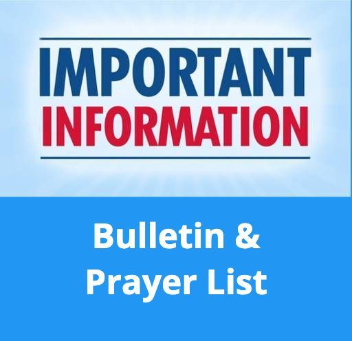 A sign that says important information bulletin and prayer list
