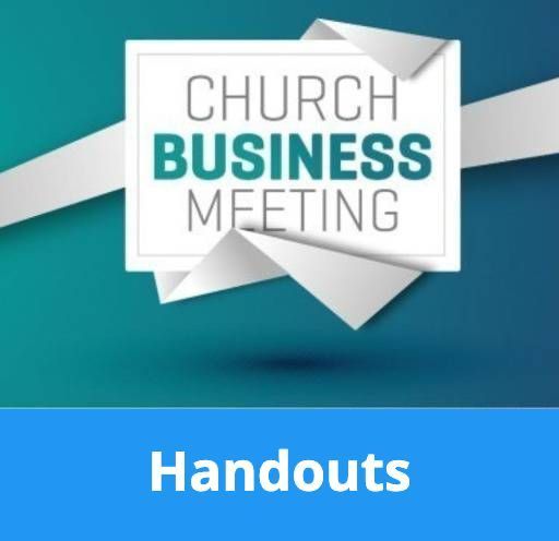 A blue and white sign that says church business meeting handouts