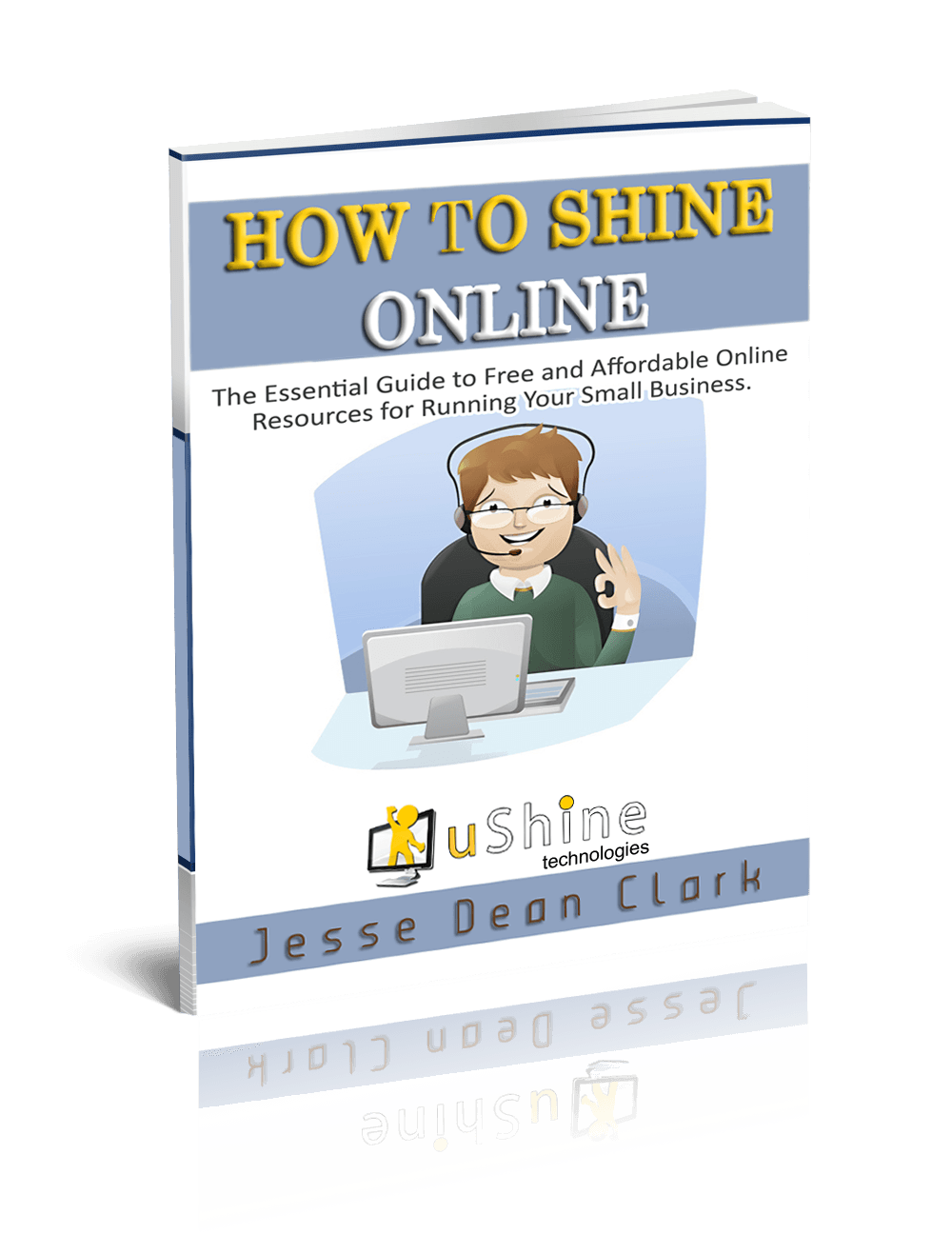 a book titled how to shine online by jesse dean clark
