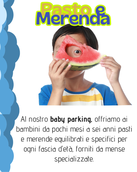Bambino con un'anguria che gli copre l'occhio; pubblicità di un baby parking che offre pasti e spuntini equilibrati per bambini.