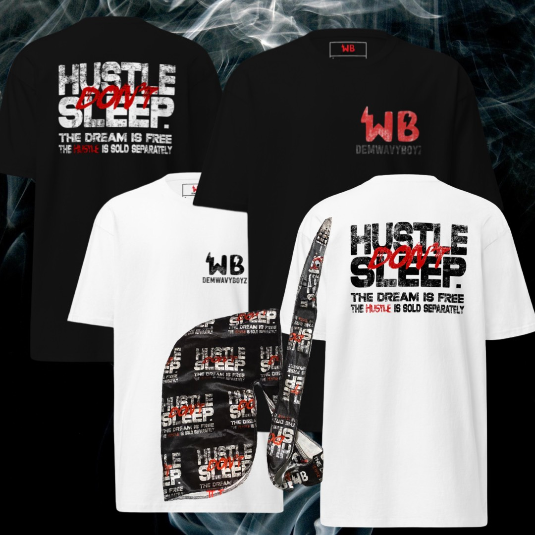 DemWavyBoyz “Hustle Don’t Sleep” shirts and matching motivational durag.