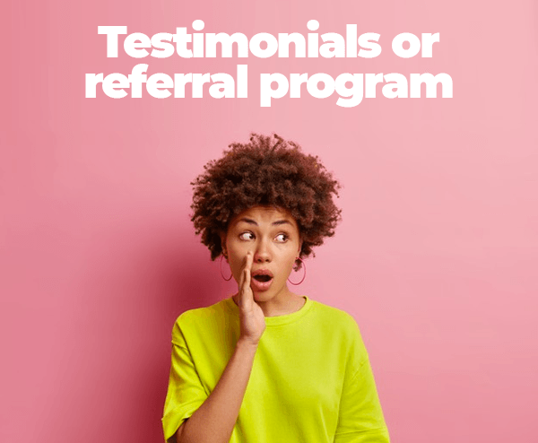 testimonials referral program